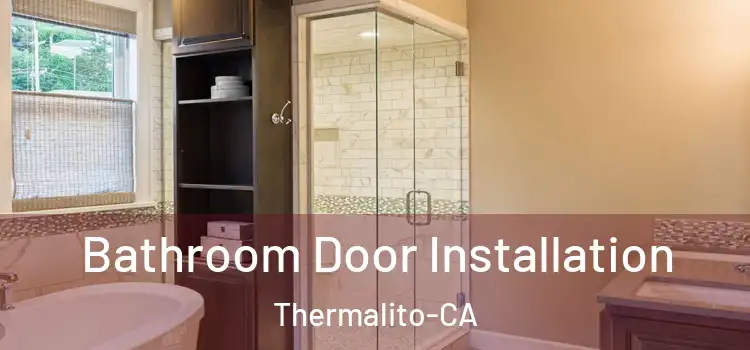  Bathroom Door Installation Thermalito-CA