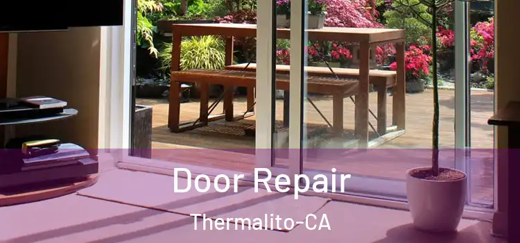 Door Repair Thermalito-CA