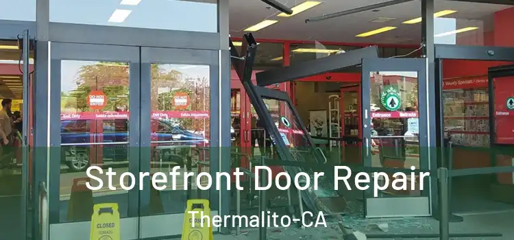 Storefront Door Repair Thermalito-CA
